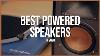 Best Powered Speakers 2020