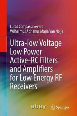 Filtres et amplificateurs actifs-RC à ultra basse tension et faible consommation d'énergie pour les RF basse énergie